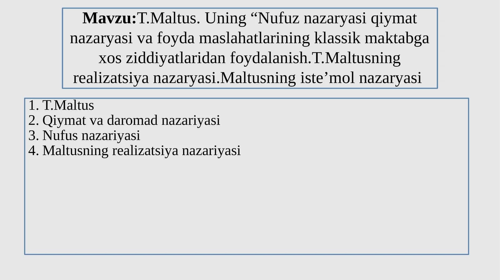 T.Maltus. Uning “Nufuz nazaryasi qiymat nazaryasi va foyda maslahatlarining klassik maktabga xos ziddiyatlaridan foydalanish.T.Maltusning realizatsiya nazaryasi.Maltusning iste’mol nazaryasi