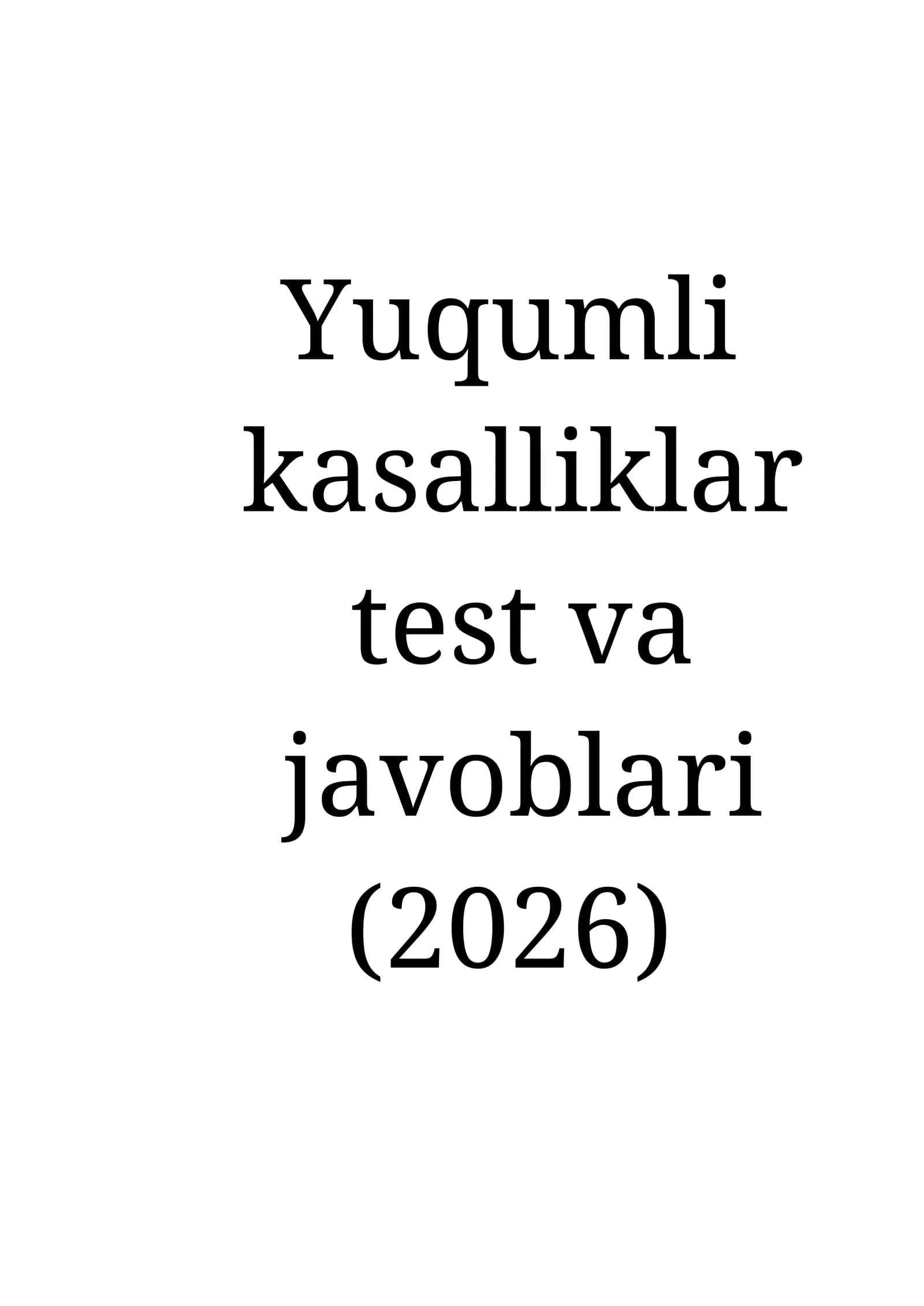 Yuqumli kasalliklar test va javoblari (2026)