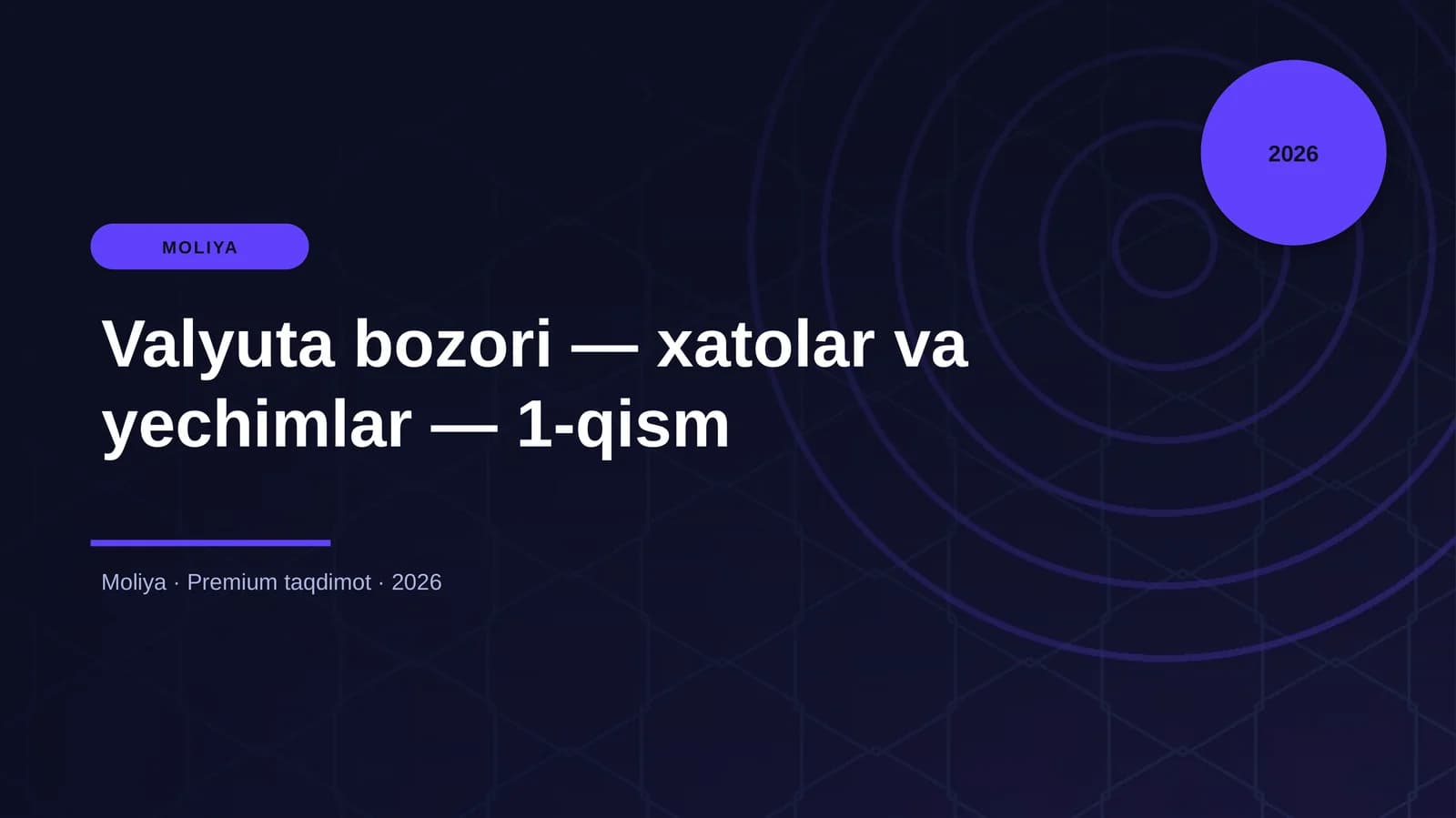 Valyuta bozori — xatolar va yechimlar — 1-qism