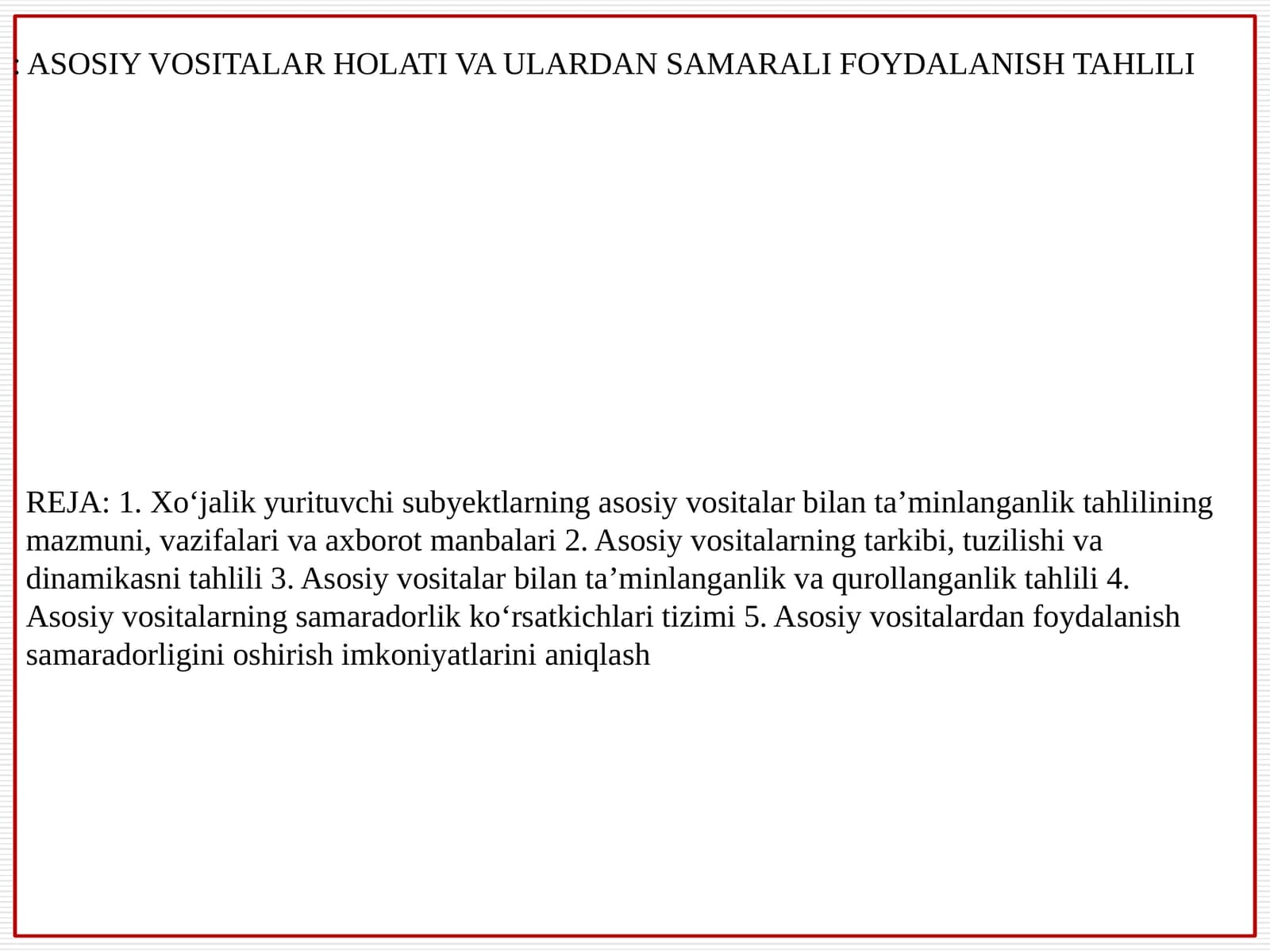 ASOSIY VOSITALAR HOLATI VA ULARDAN SAMARALI FOYDALANISH TAHLILI