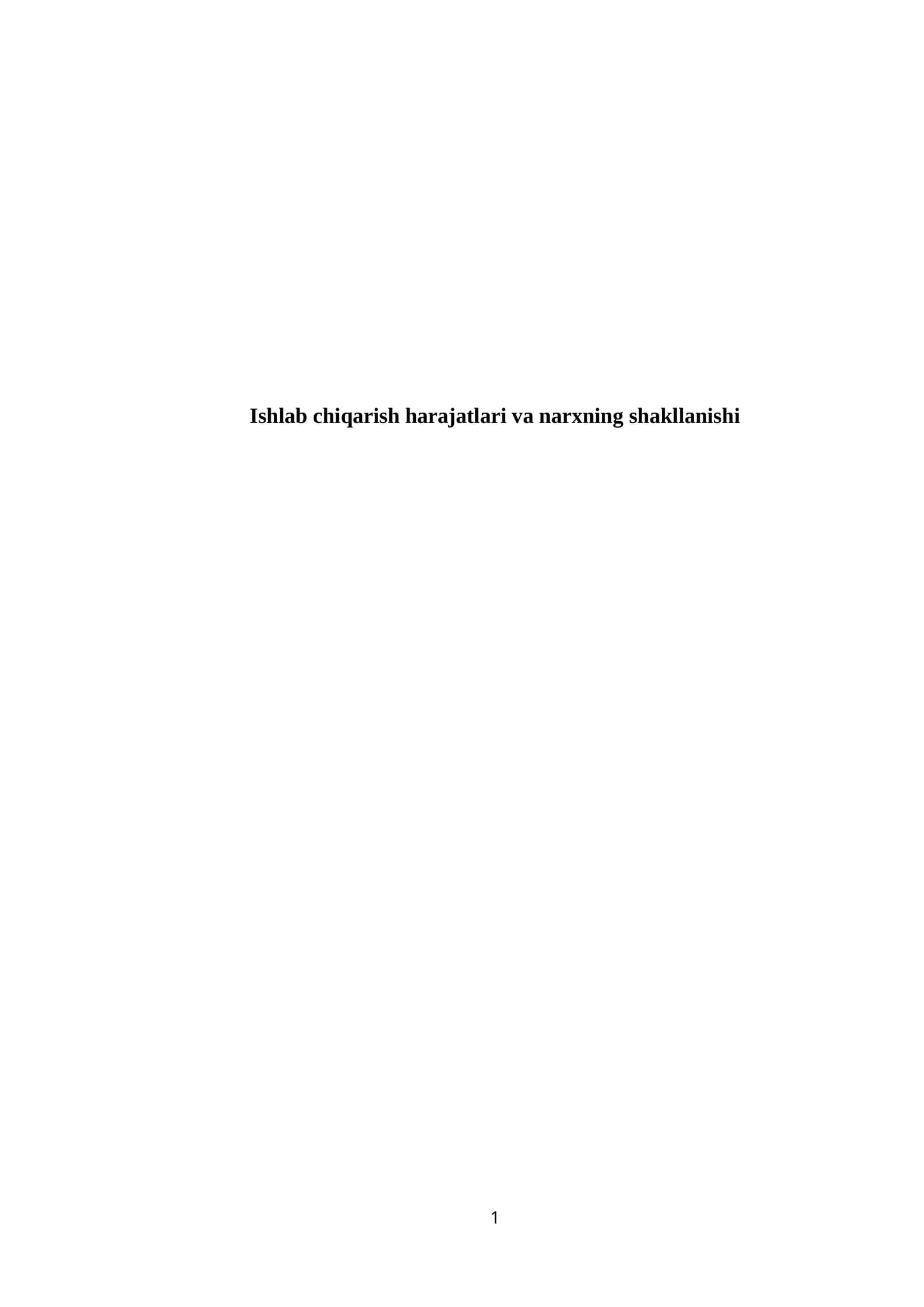 Ishlab chiqarish harajatlari va narxning shakllanishi