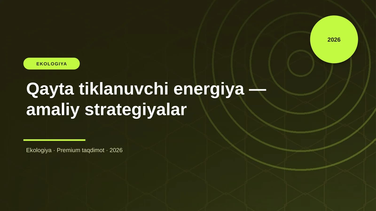 Qayta tiklanuvchi energiya — amaliy strategiyalar