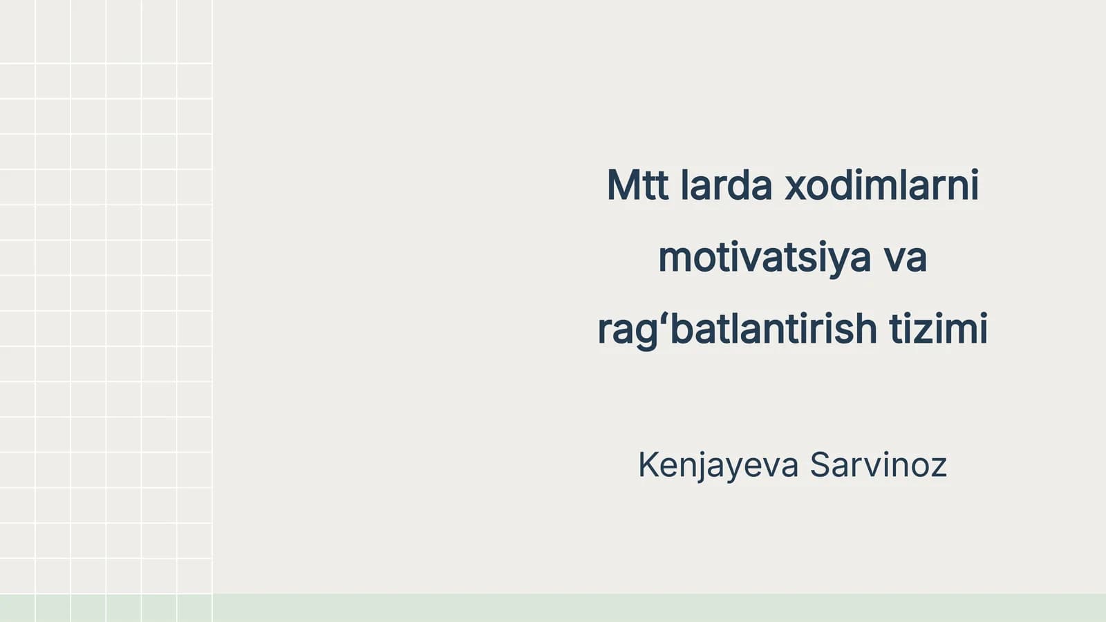 Mtt larda xodimlarni motivatsiya va ragʻbatlantirish tizimi
