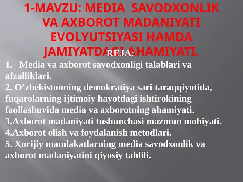 MEDIA SAVODXONLIK VA AXBOROT MADANIYATI EVОLYUTSIYASI HAMDA JAMIYATDAGI AHAMIYATI
