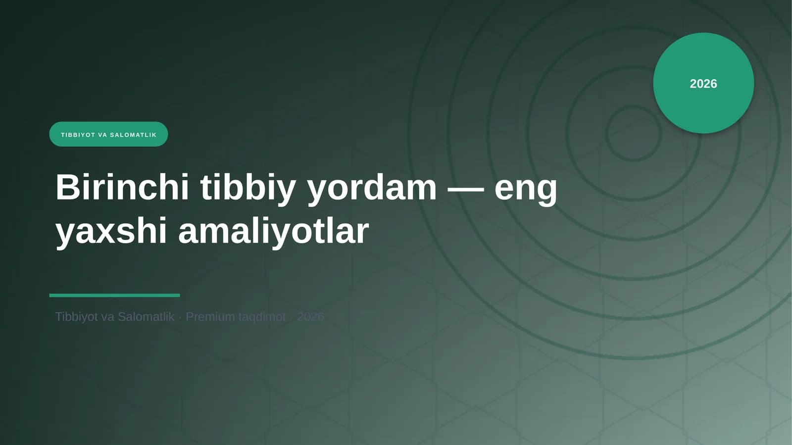 Birinchi tibbiy yordam — eng yaxshi amaliyotlar