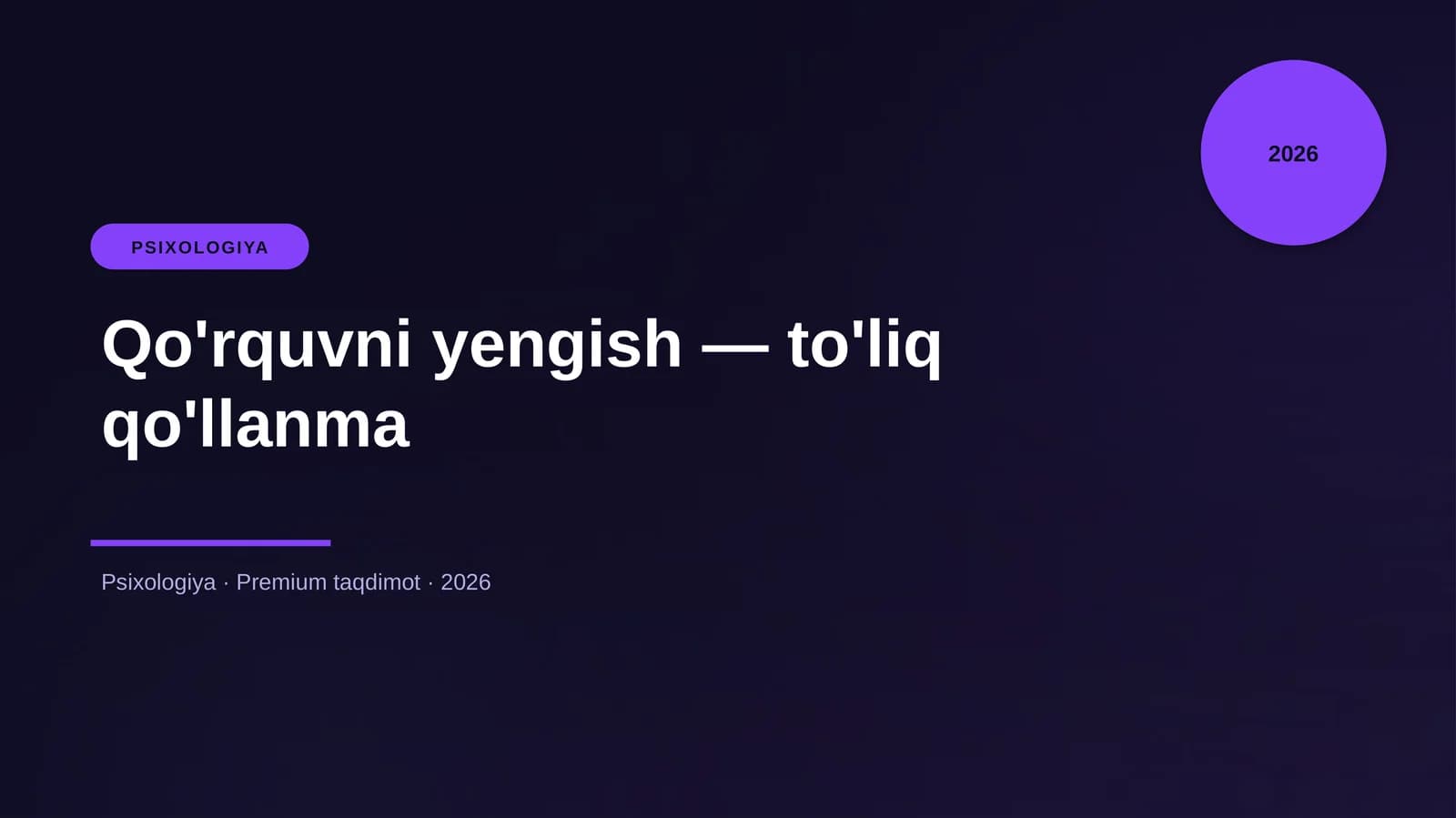 Qo'rquvni yengish — to'liq qo'llanma