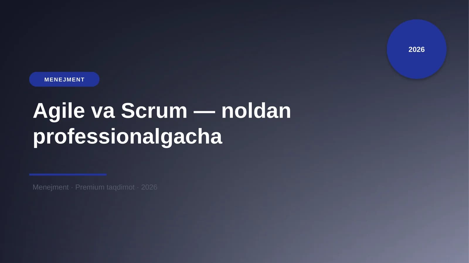 Agile va Scrum — noldan professionalgacha