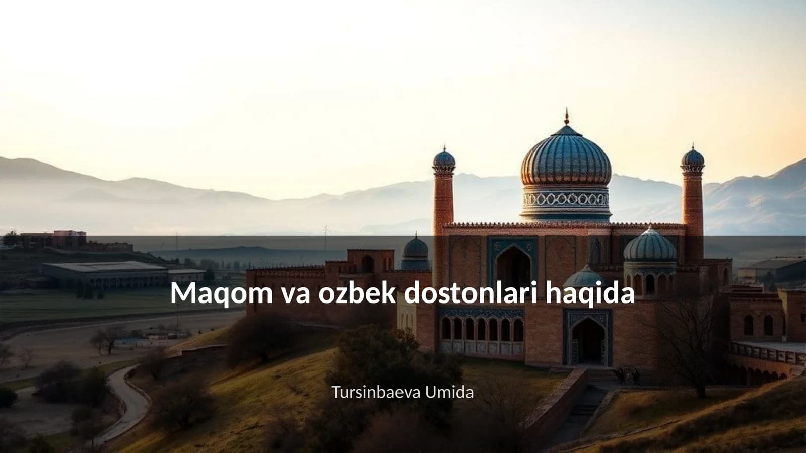 Maqom va ozbek dostonlari haqida