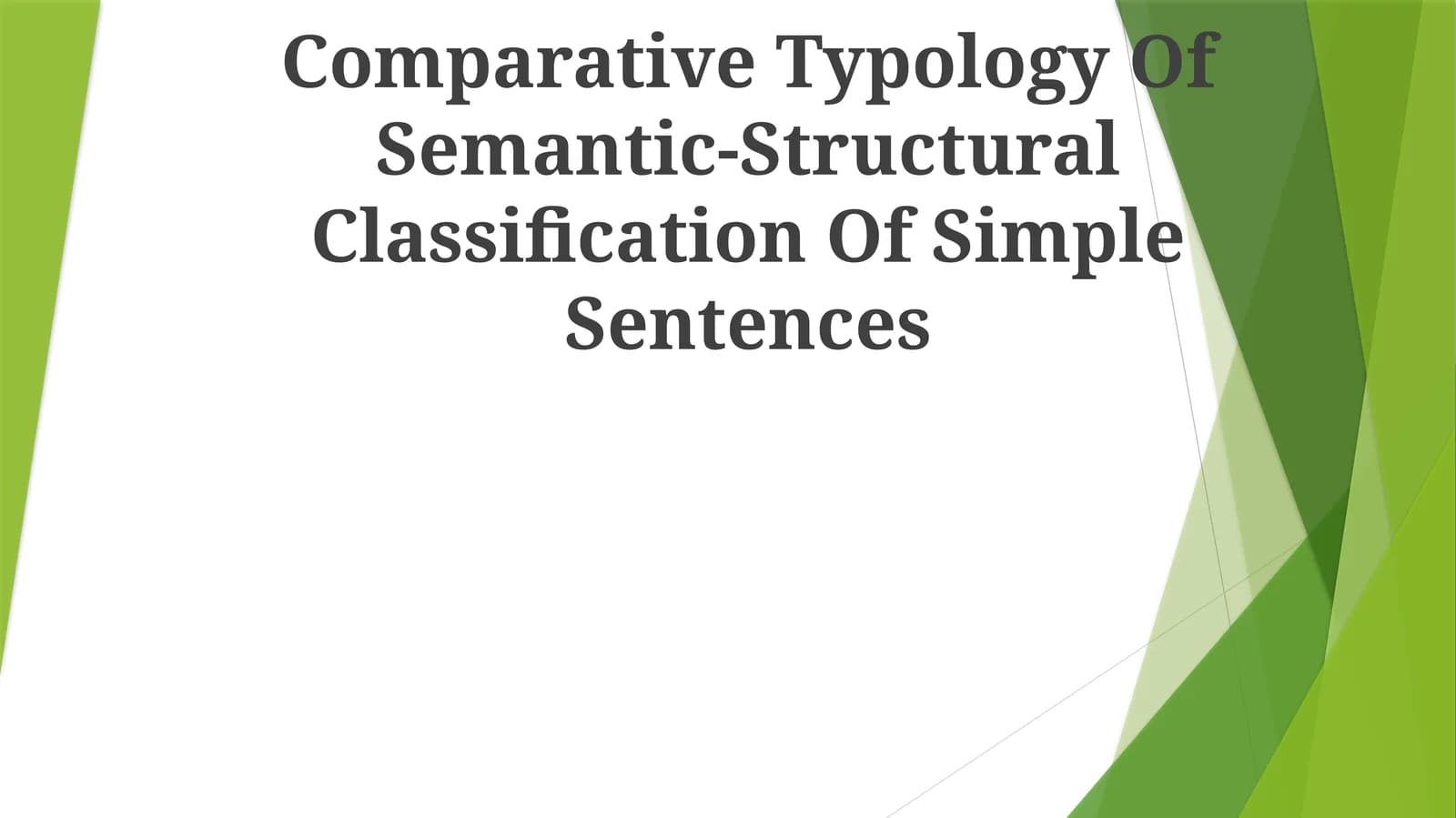 Comparative Typology Of Semantic-Structural Classification Of Simple Sentences