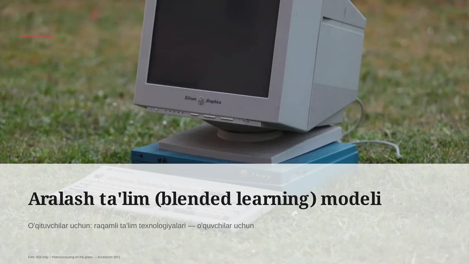 Aralash ta'lim (blended learning) modeli