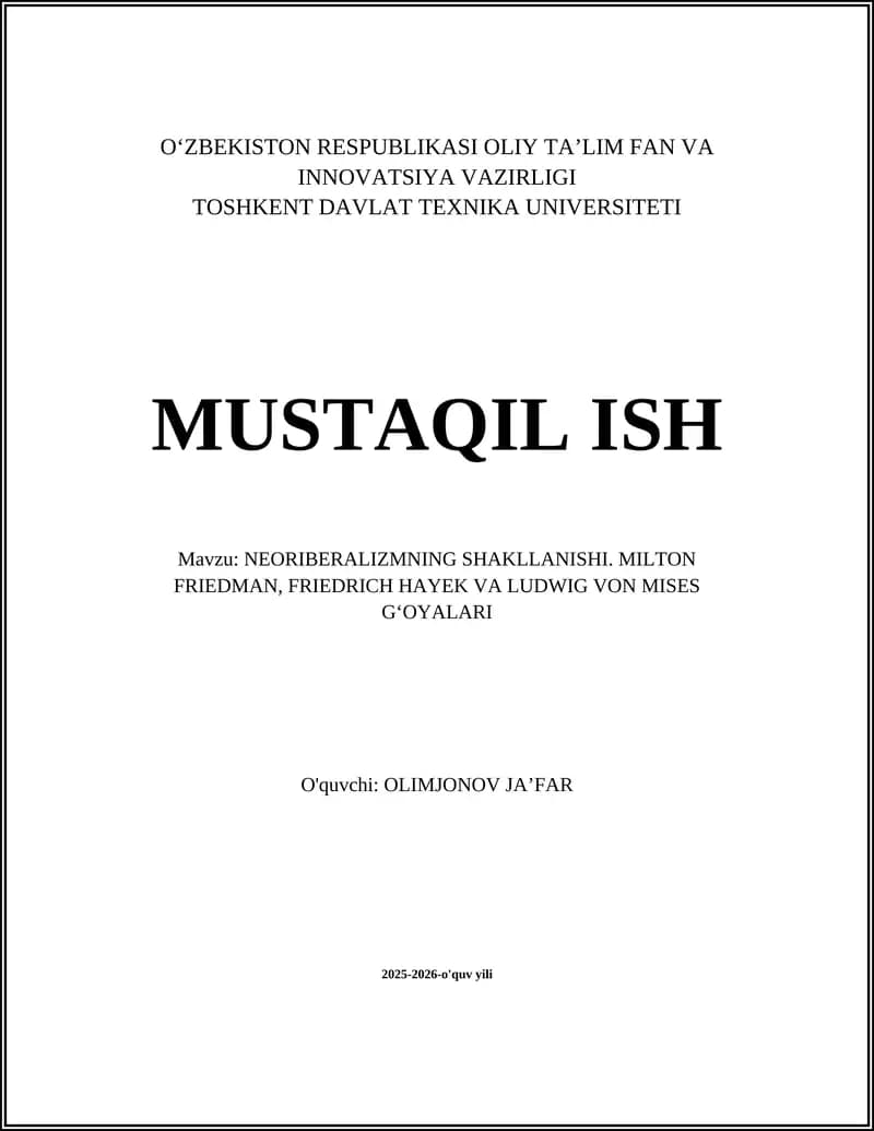 NEORIBERALIZMNING SHAKLLANISHI. MILTON FRIEDMAN, FRIEDRICH HAYEK VA LUDWIG VON MISES GʻOYALARI