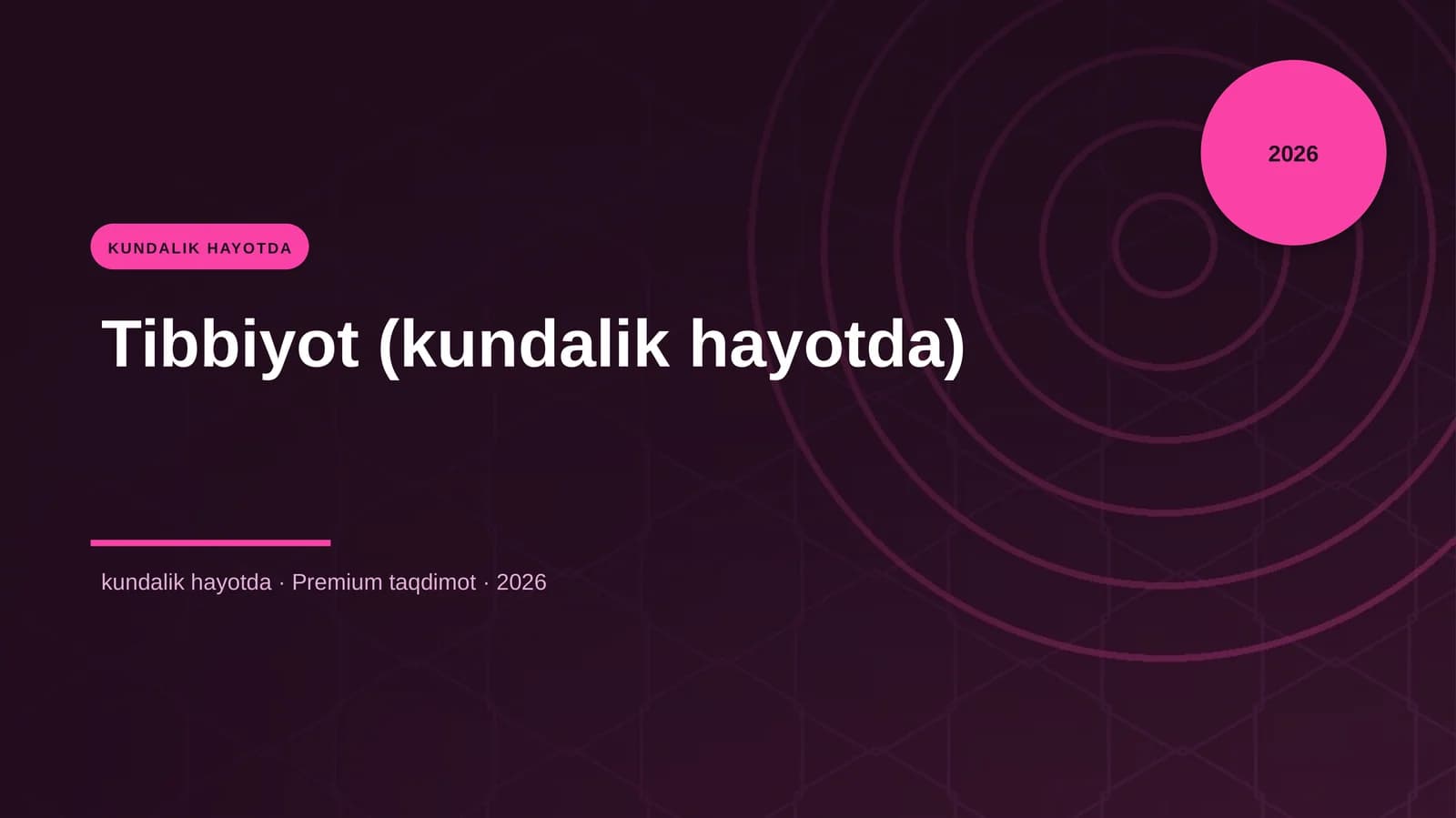 Tibbiyot (kundalik hayotda)