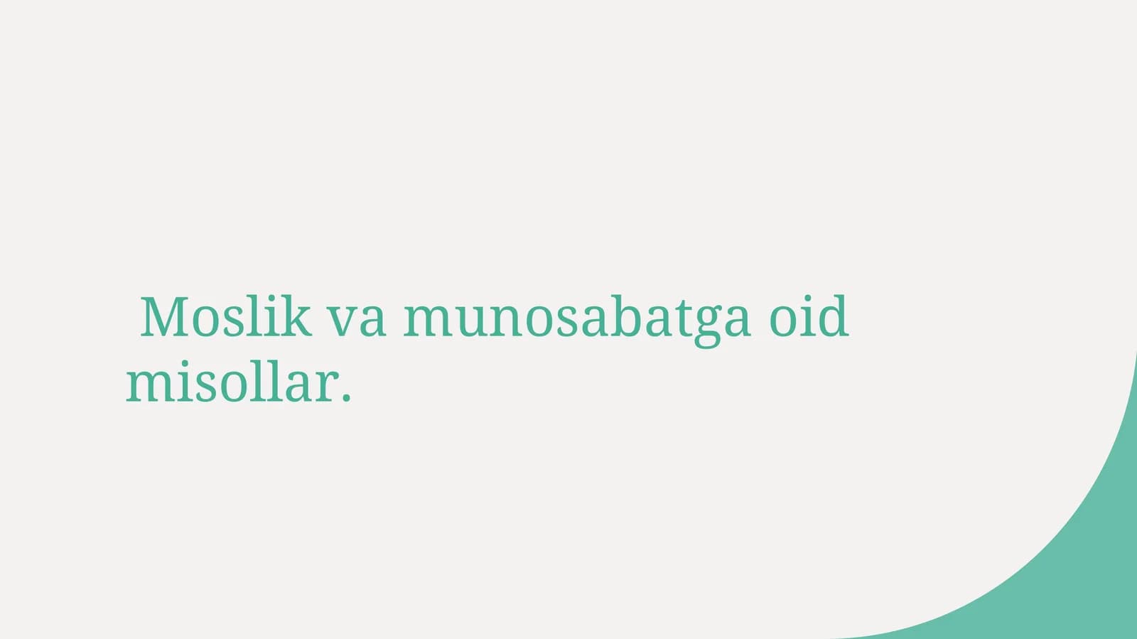 Matematikada moslik va munosabatlar asoslari