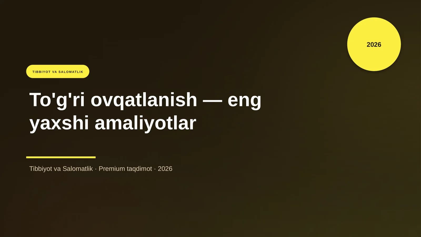 To'g'ri ovqatlanish — eng yaxshi amaliyotlar