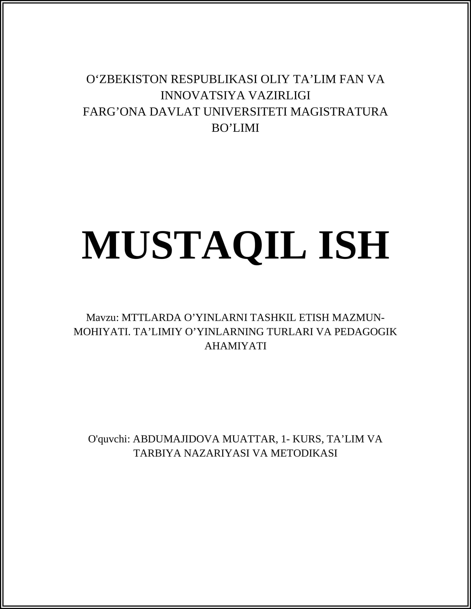 MTTLARDA O’YINLARNI TASHKIL ETISH MAZMUN-MOHIYATI. TA’LIMIY O’YINLARNING TURLARI VA PEDAGOGIK AHAMIYATI