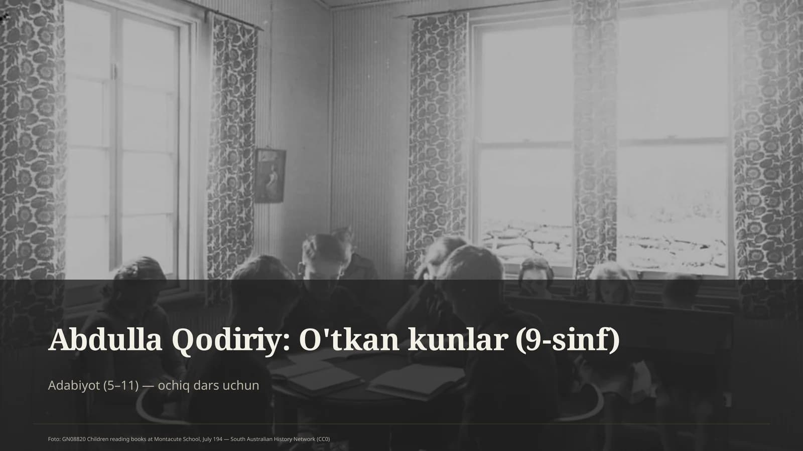 Abdulla Qodiriy: O'tkan kunlar (9-sinf)