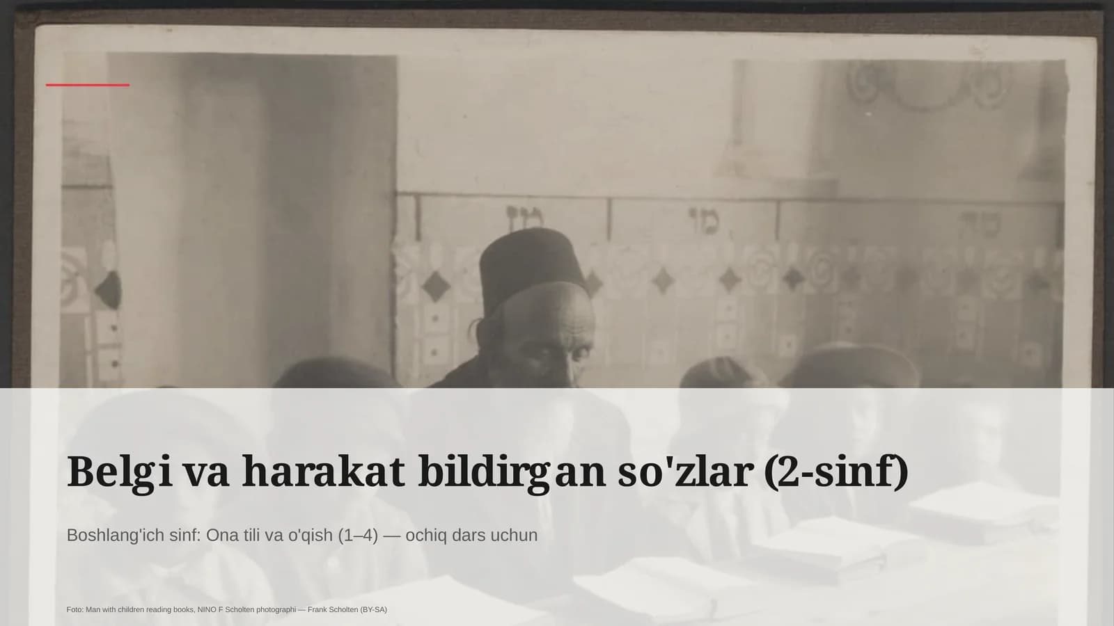 Belgi va harakat bildirgan so'zlar (2-sinf)