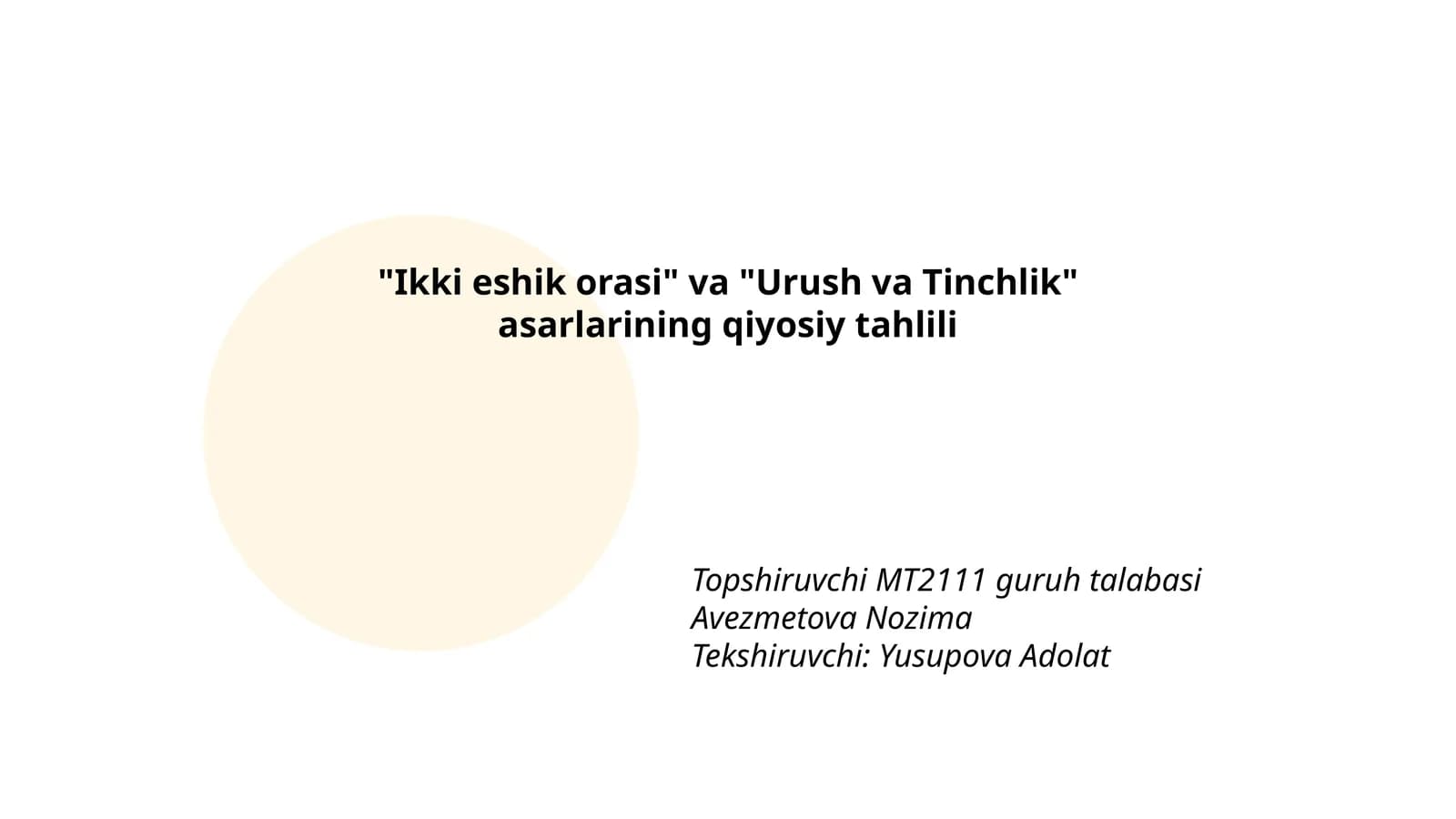 Ikki eshik orasi va Urush va Tinchlik asarlarining qiyosiy tahlili