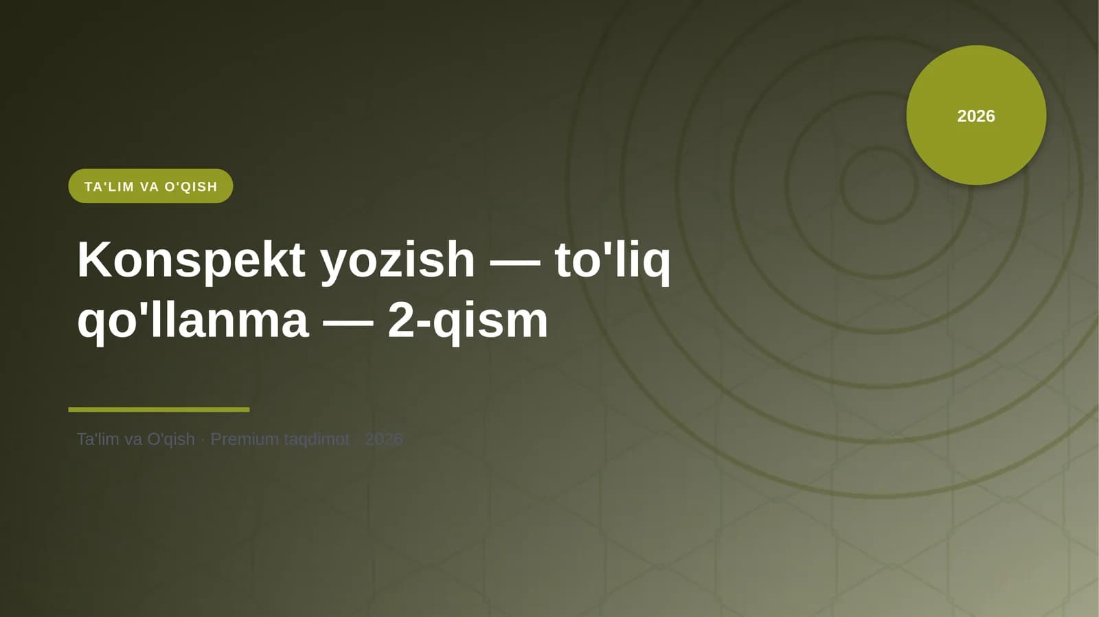 Konspekt yozish — to'liq qo'llanma — 2-qism