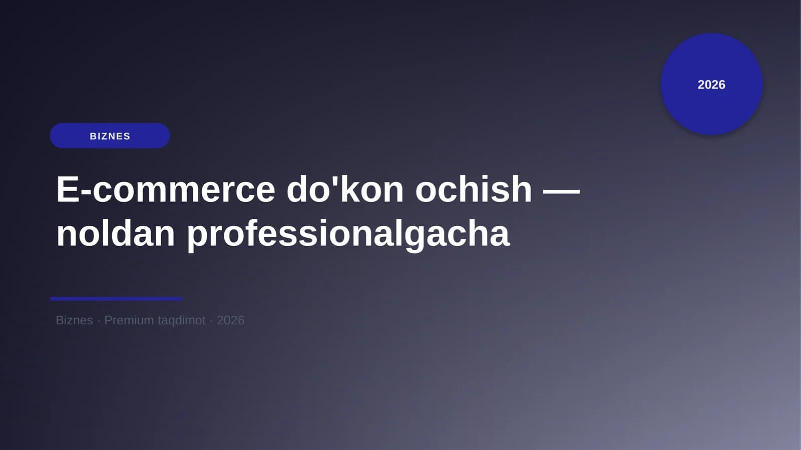 E-commerce do'kon ochish — noldan professionalgacha