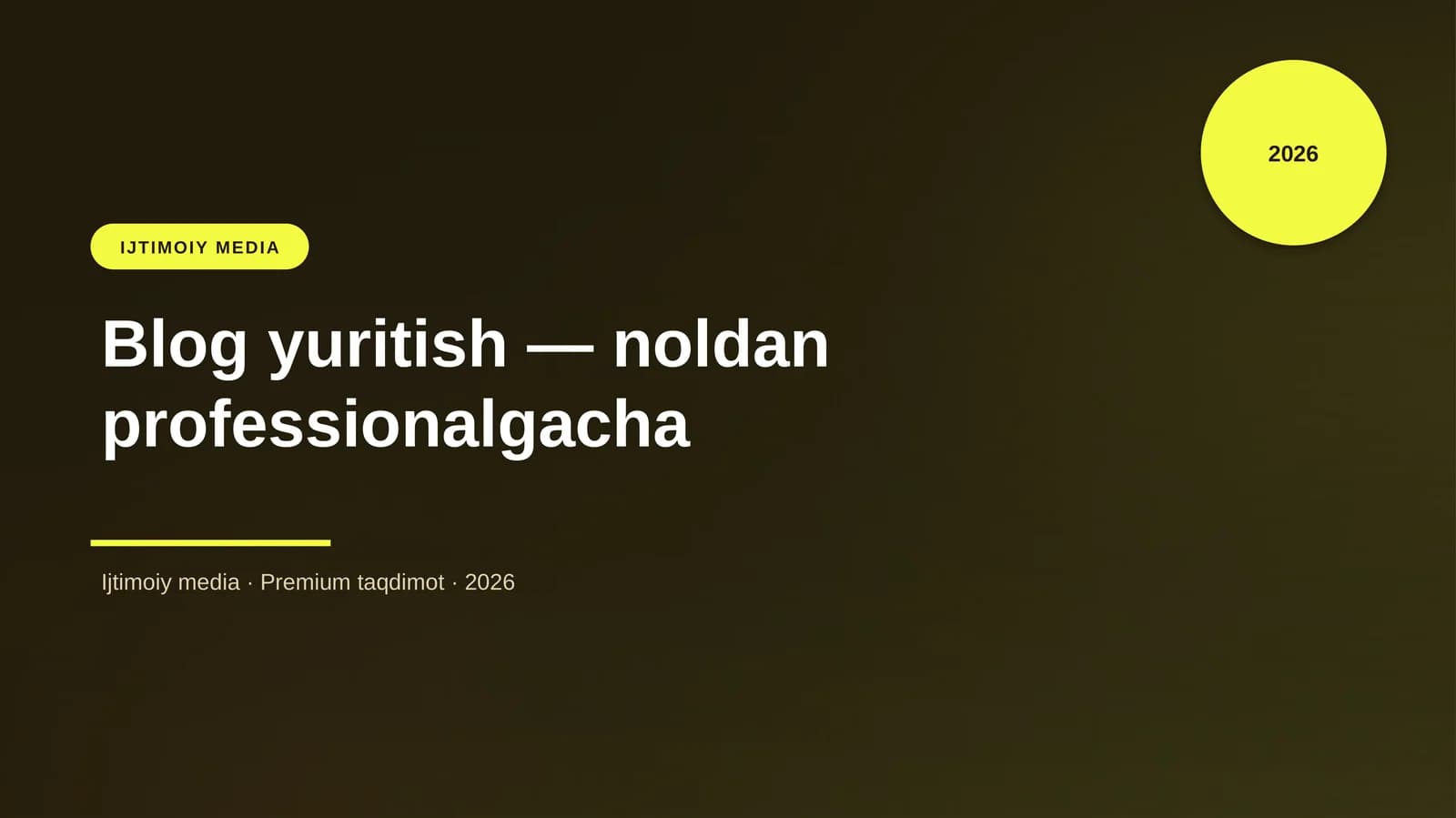 Blog yuritish — noldan professionalgacha