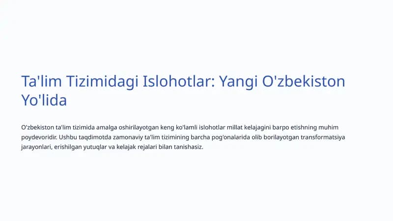 Ta'lim Tizimidagi Islohotlar: Yangi O'zbekiston Yo'lida