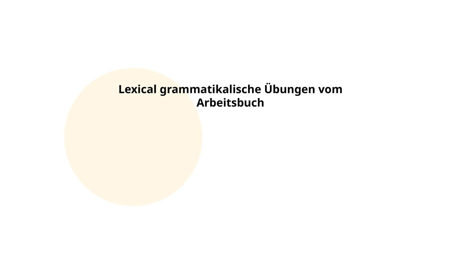 Lexical grammatikalische Übungen vom Arbeitsbuch