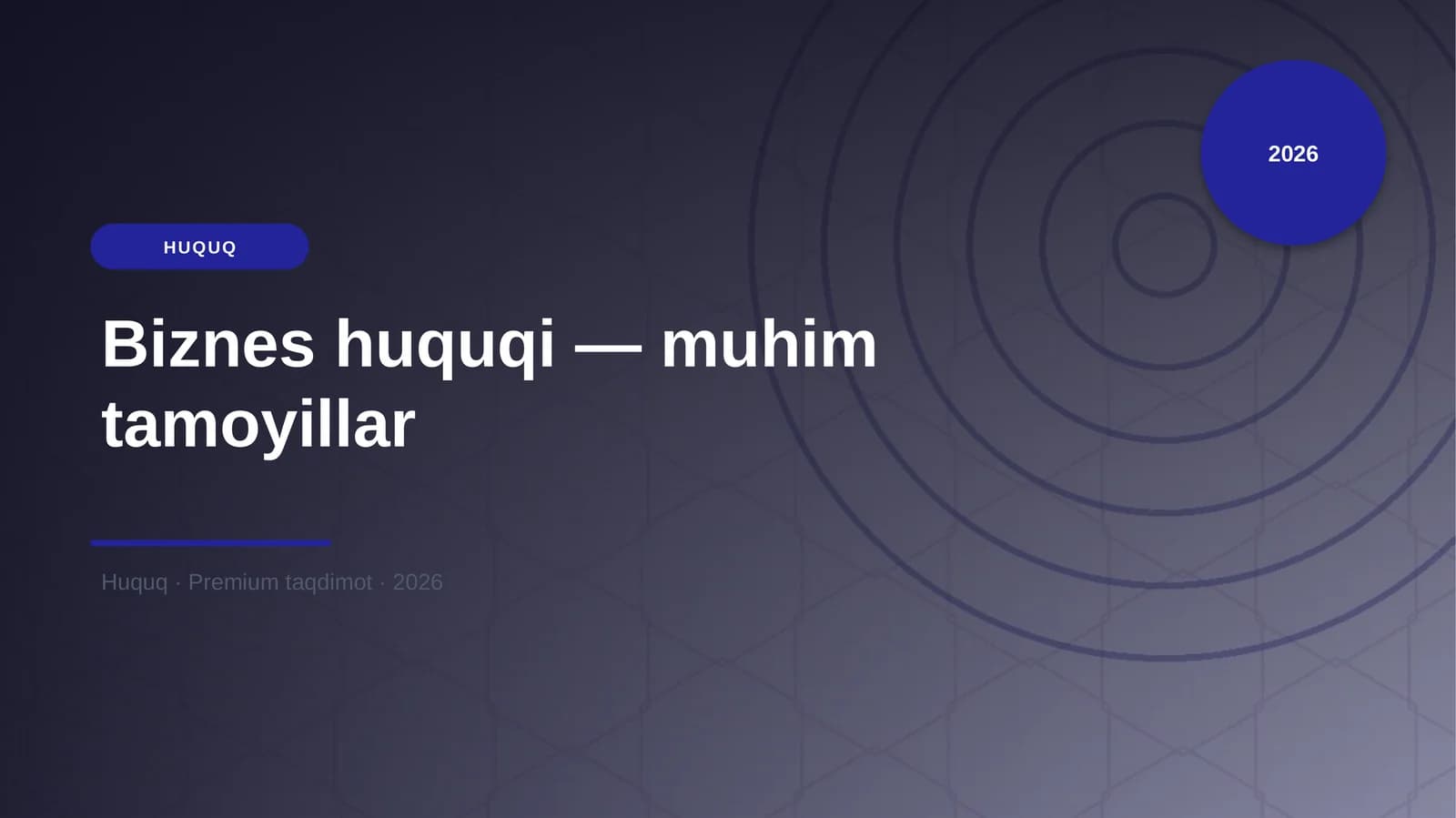 Biznes huquqi — muhim tamoyillar