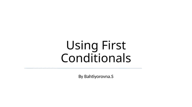 First Conditionals