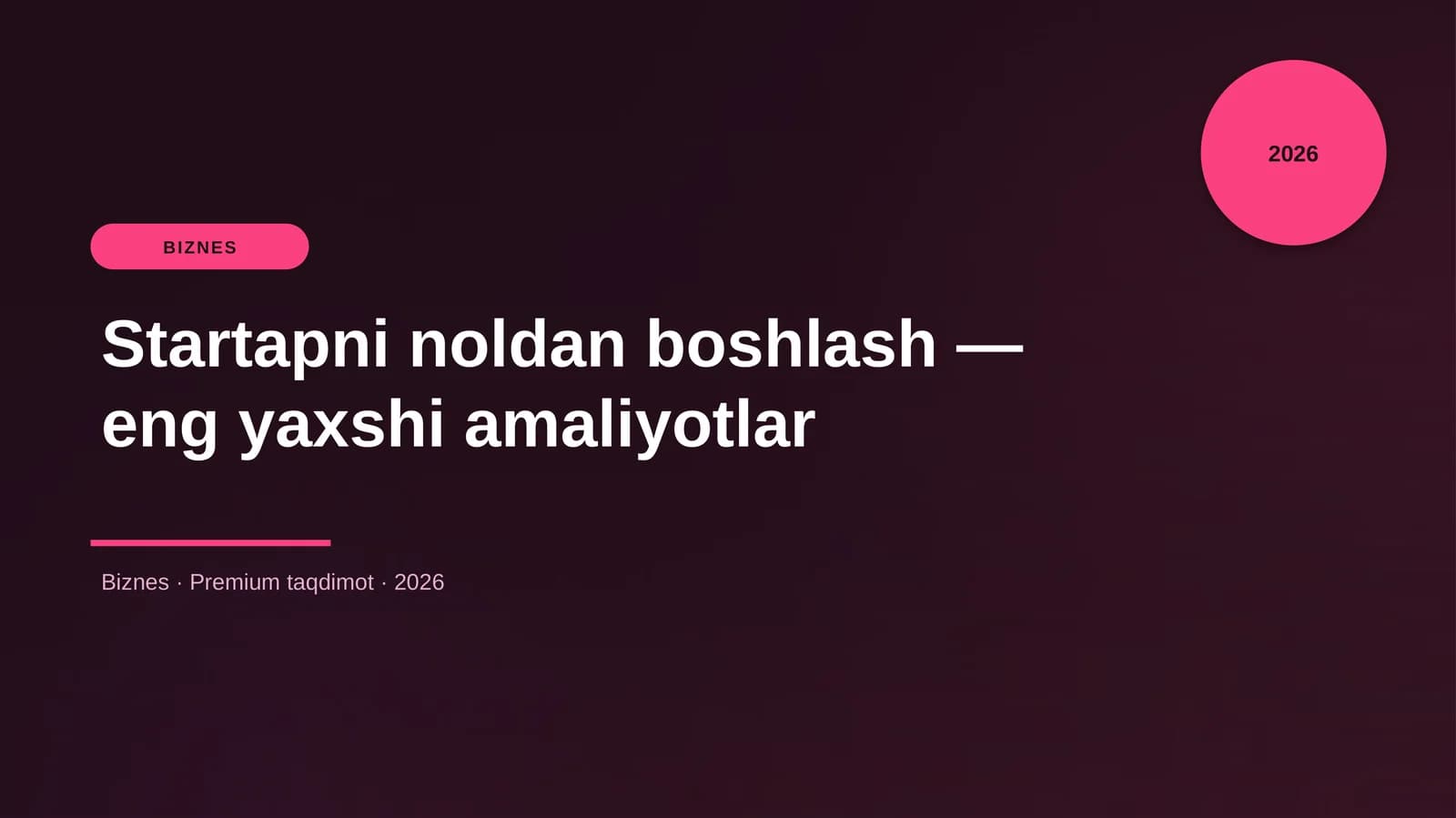 Startapni noldan boshlash — eng yaxshi amaliyotlar