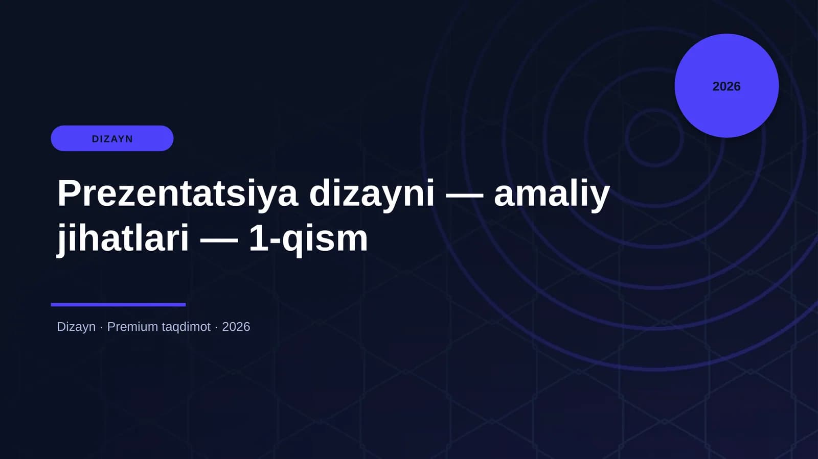 Prezentatsiya dizayni — amaliy jihatlari — 1-qism