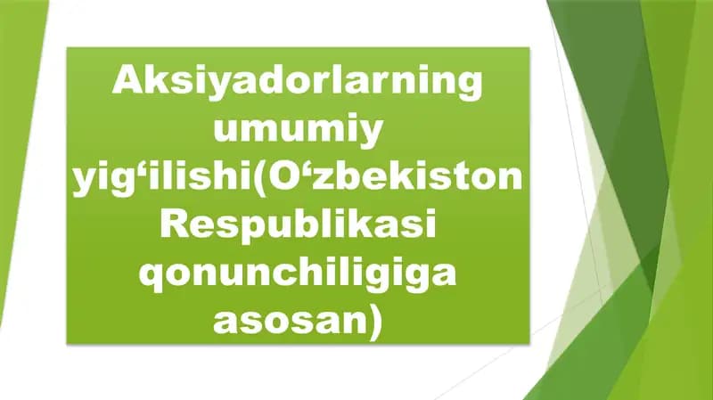 Umumiy yig‘ilishning turlari