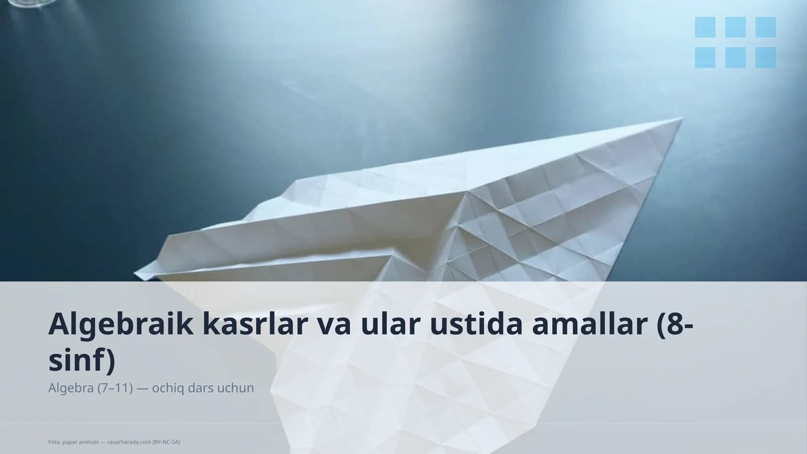 Algebraik kasrlar va ular ustida amallar (8-sinf)