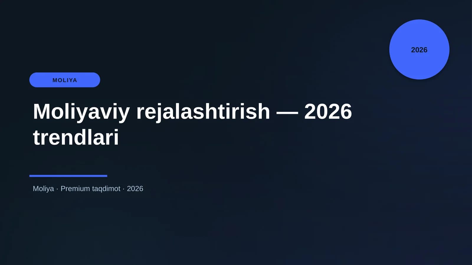 Moliyaviy rejalashtirish — 2026 trendlari