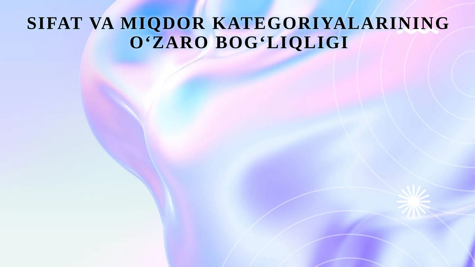 Sifat va miqdor kategoriyalarining o‘zaro bog‘liqli