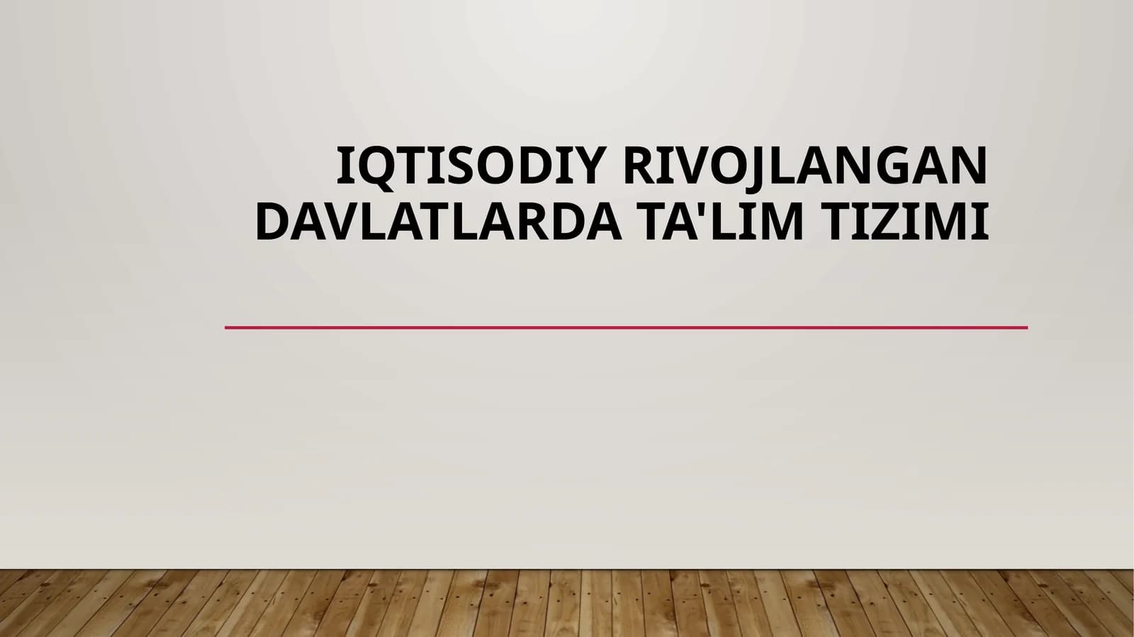 iqtisodiy rivojlangan davlatlarda ta'lim tizimi