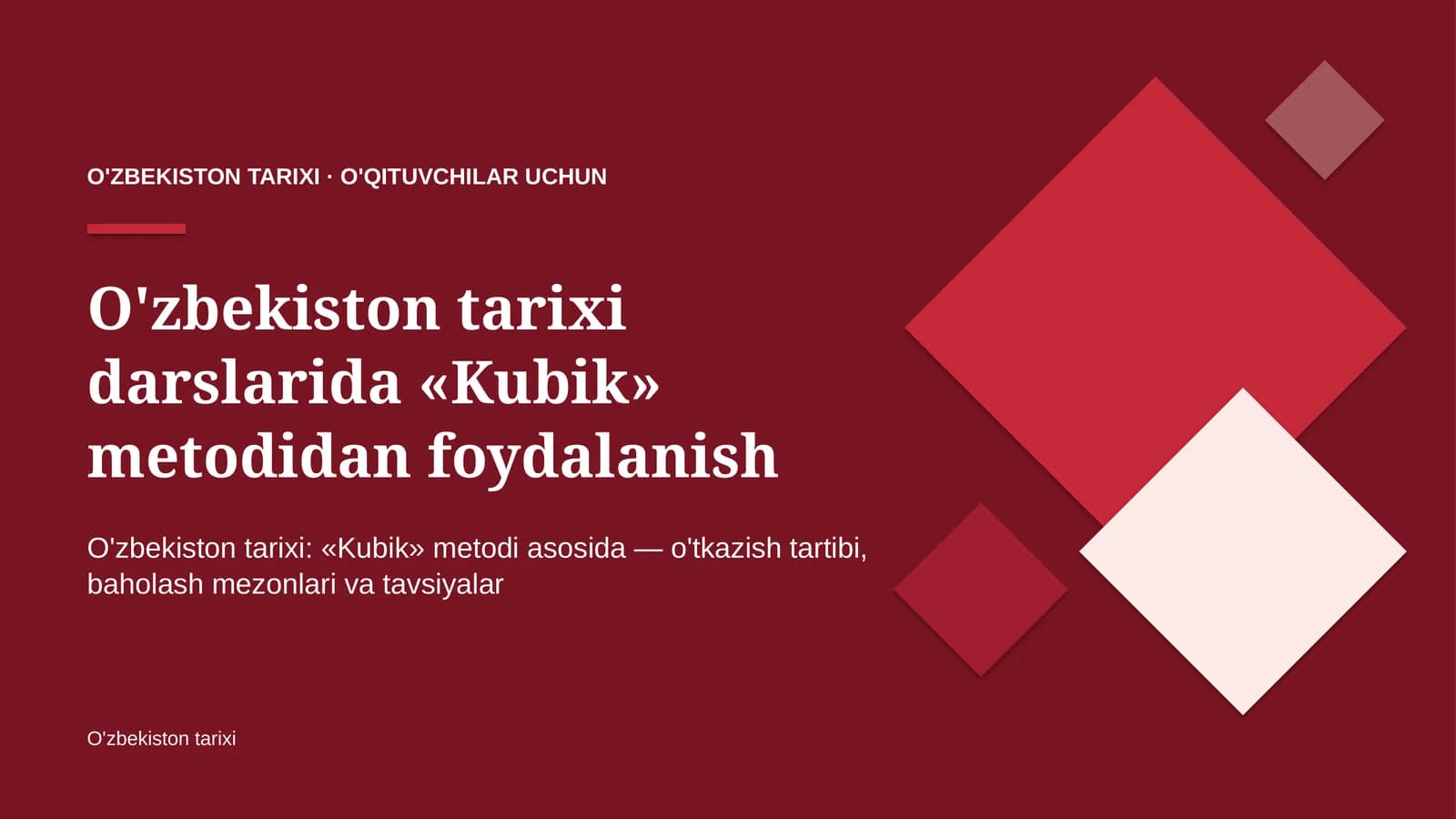 o'zbekiston tarixi darslarida kubik metodidan foydalanish 2559