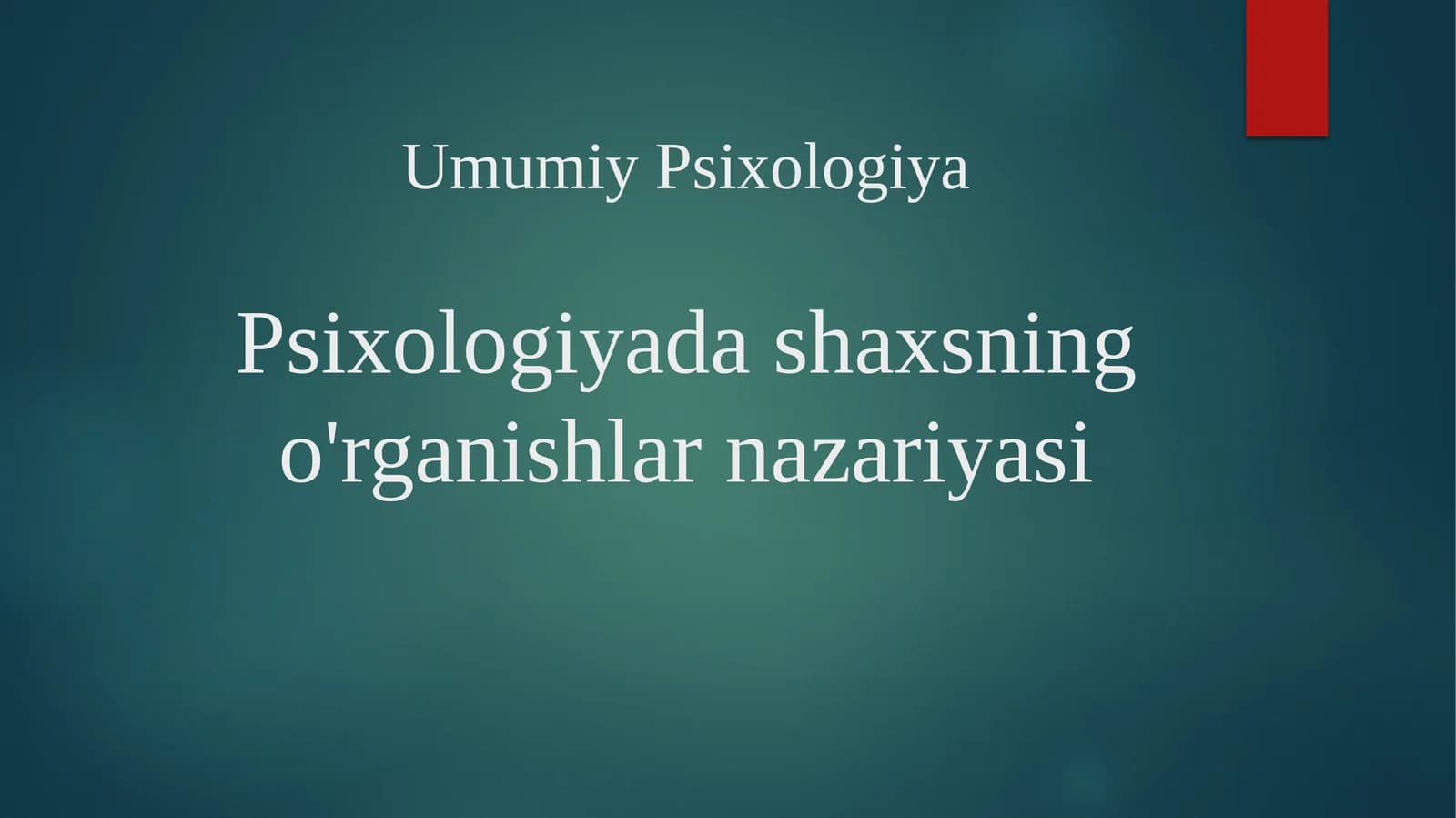 Psixologiyada shaxsning o'rganishlar nazariyasi