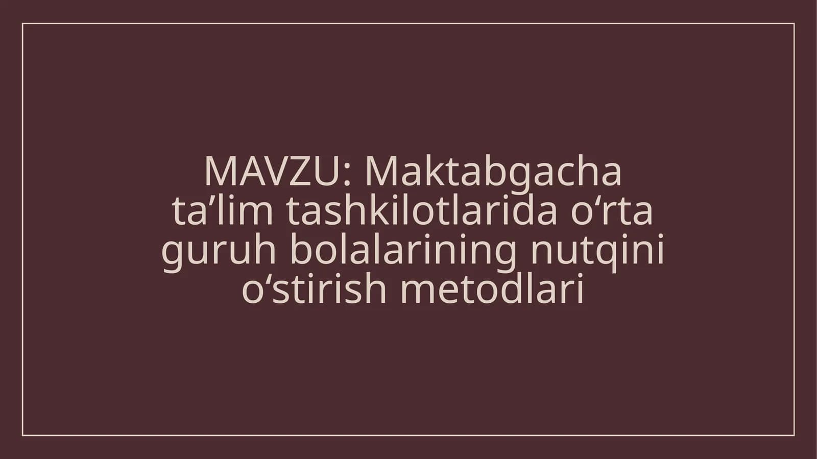 O‘rtaguruh bolalarining nutqini o‘stirish metodlari
