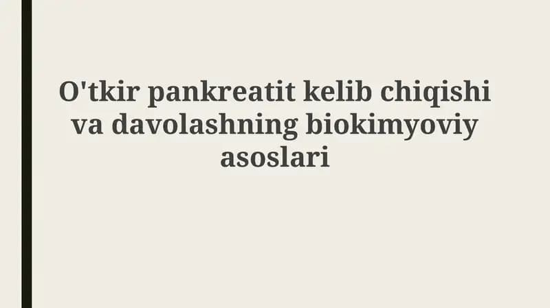 O'tkir pankreatit kelib chiqishni biokimyoviy asoslari