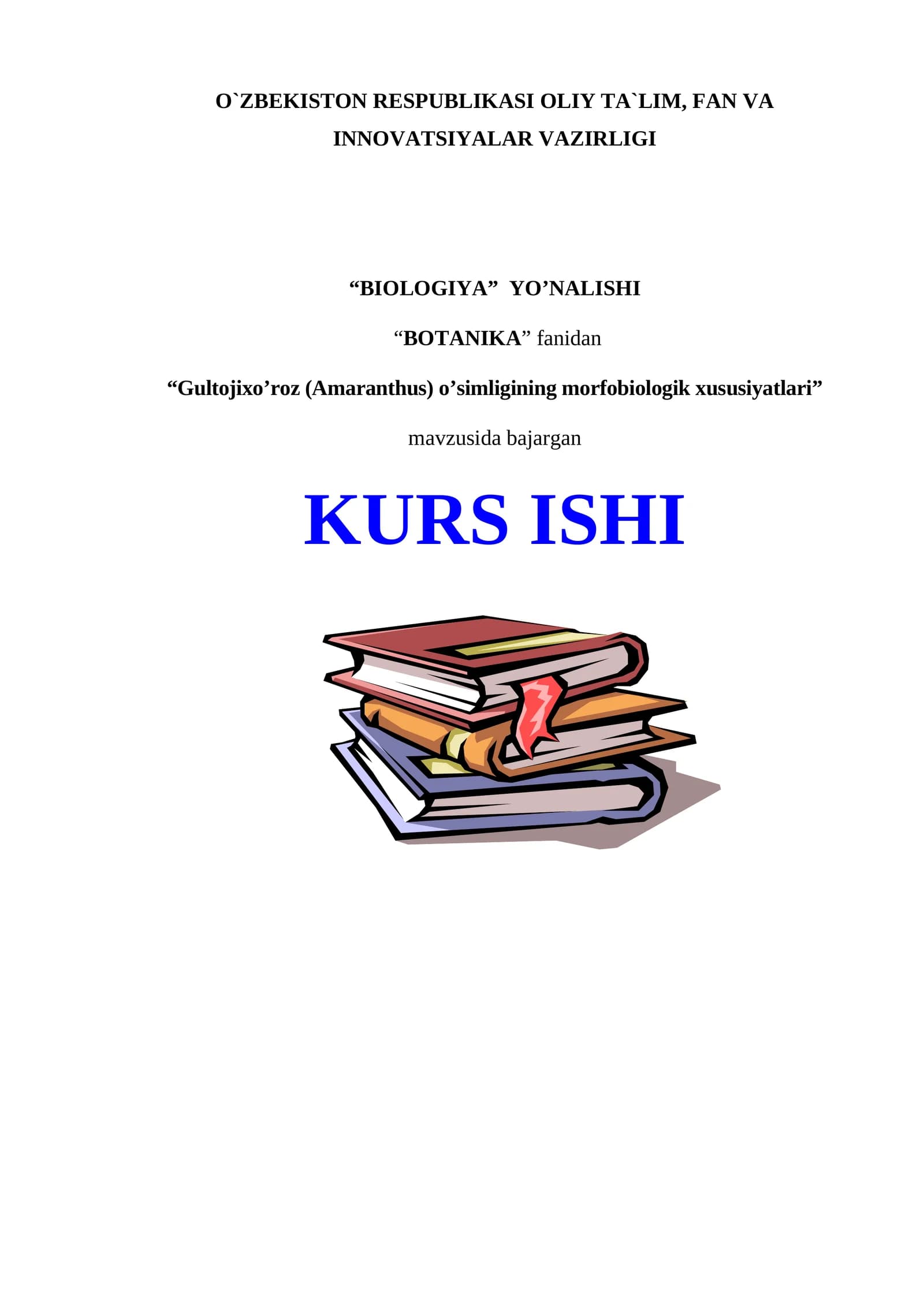 Gultojixo’roz (Amaranthus) o’simligining morfobiologik xususiyatlari
