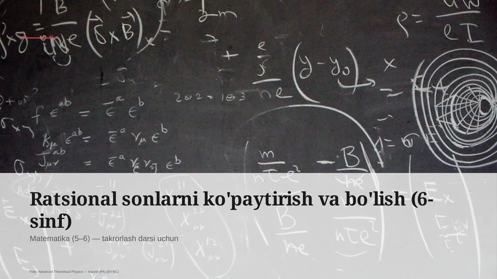 Ratsional sonlarni ko'paytirish va bo'lish (6-sinf)