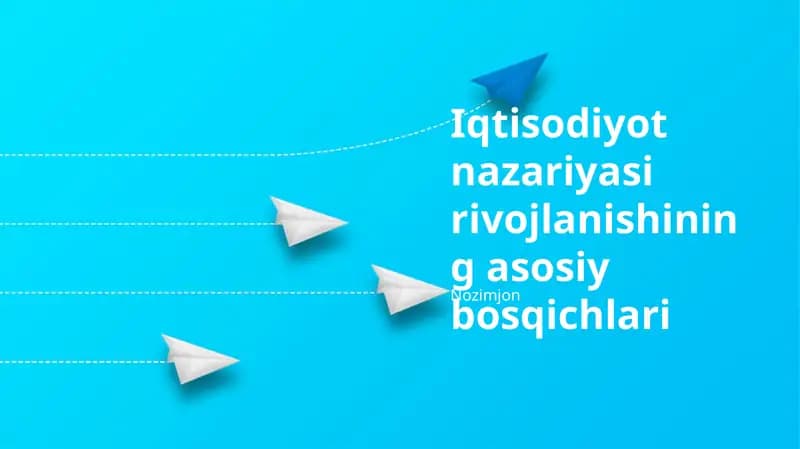 Iqtisodiyot nazariyasi rivojlanishining asosiy bosqichlari