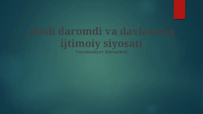 Aholi daromadi va davlatning ijtimoiy siyosati