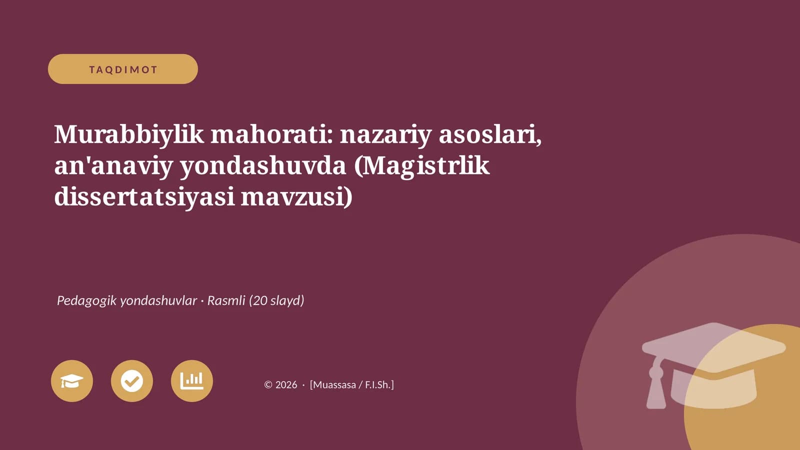 Murabbiylik mahorati: nazariy asoslari, an'anaviy yondashuvda (Magistrlik dissertatsiyasi mavzusi)