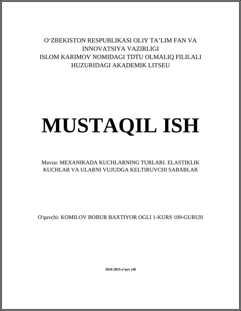 MEXANIKADA KUCHLARNING TURLARI. ELASTIKLIK KUCHLAR VA ULARNI VUJUDGA KELTIRUVCHI SABABLAR