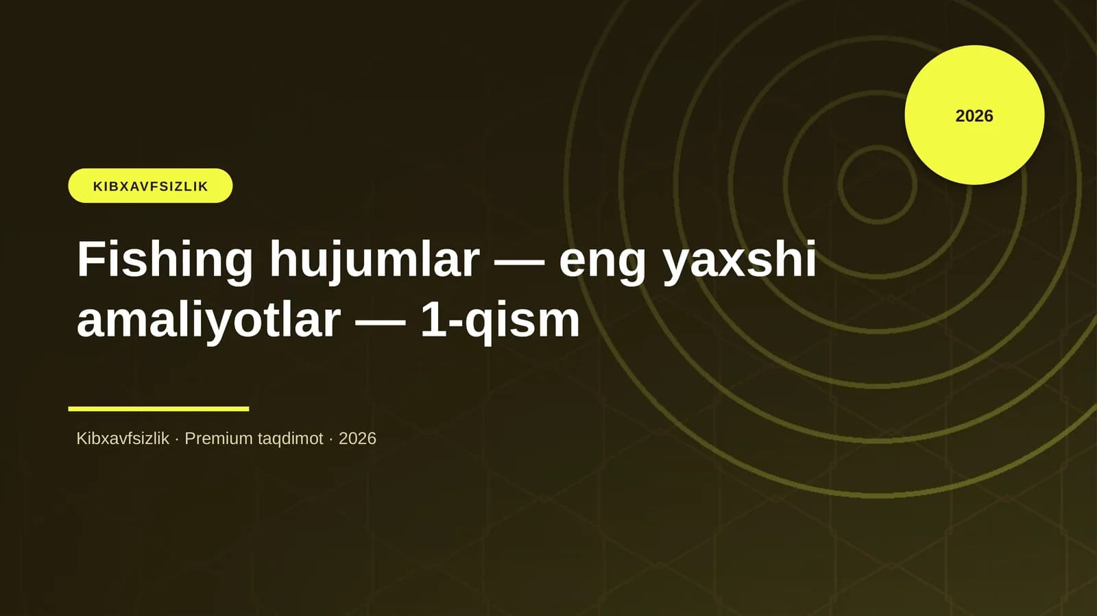 Fishing hujumlar — eng yaxshi amaliyotlar — 1-qism