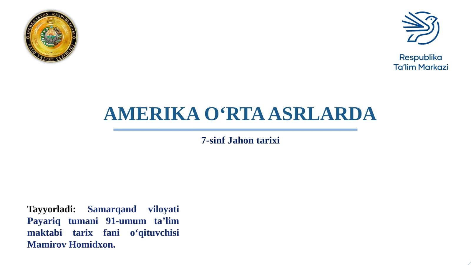 AMERIKA O‘RTA ASRLARDA
