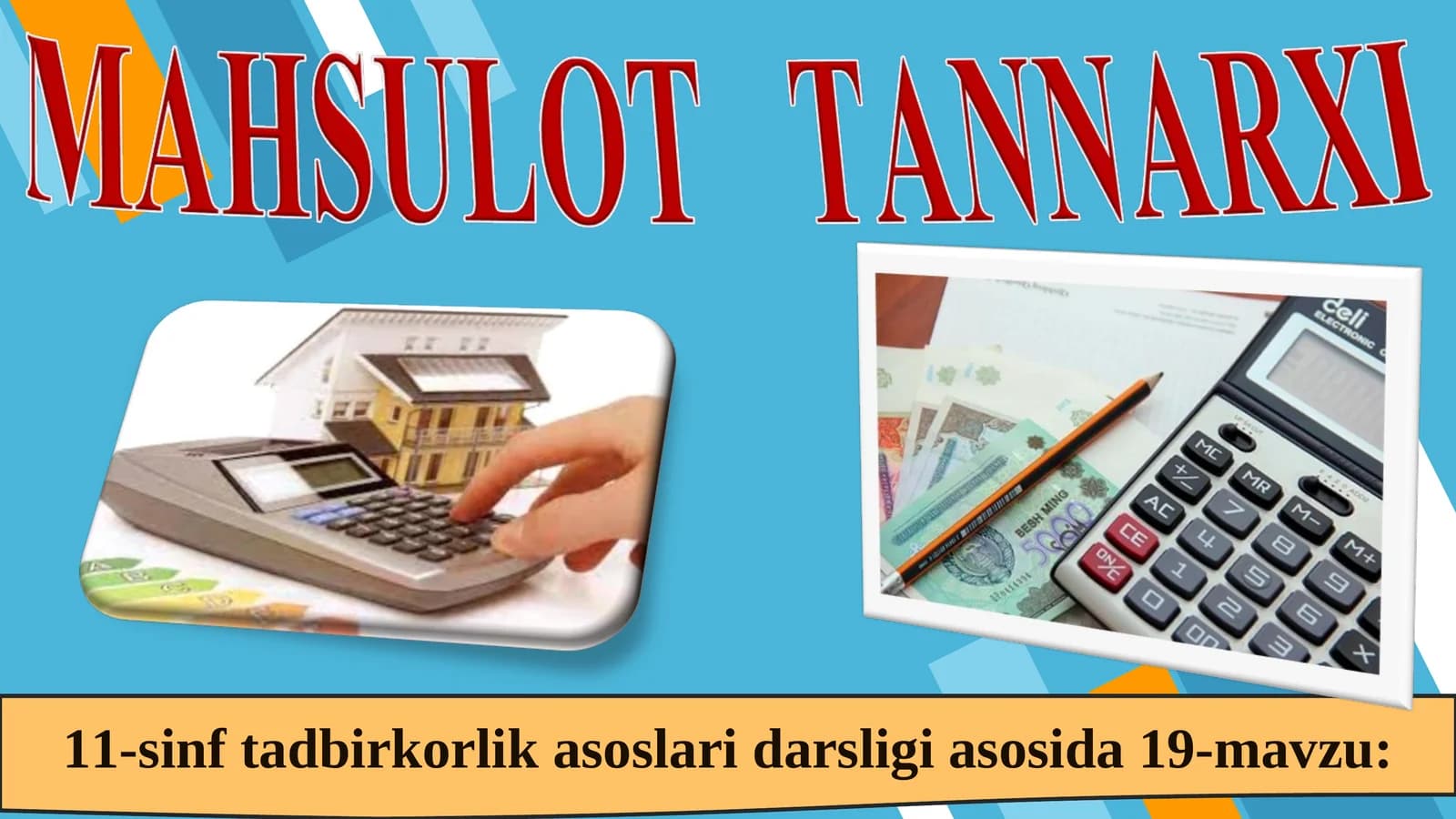 11-sinf tadbirkorlik asoslari darsligi 19-mavzu: TANNARX TUSHUNCHASI