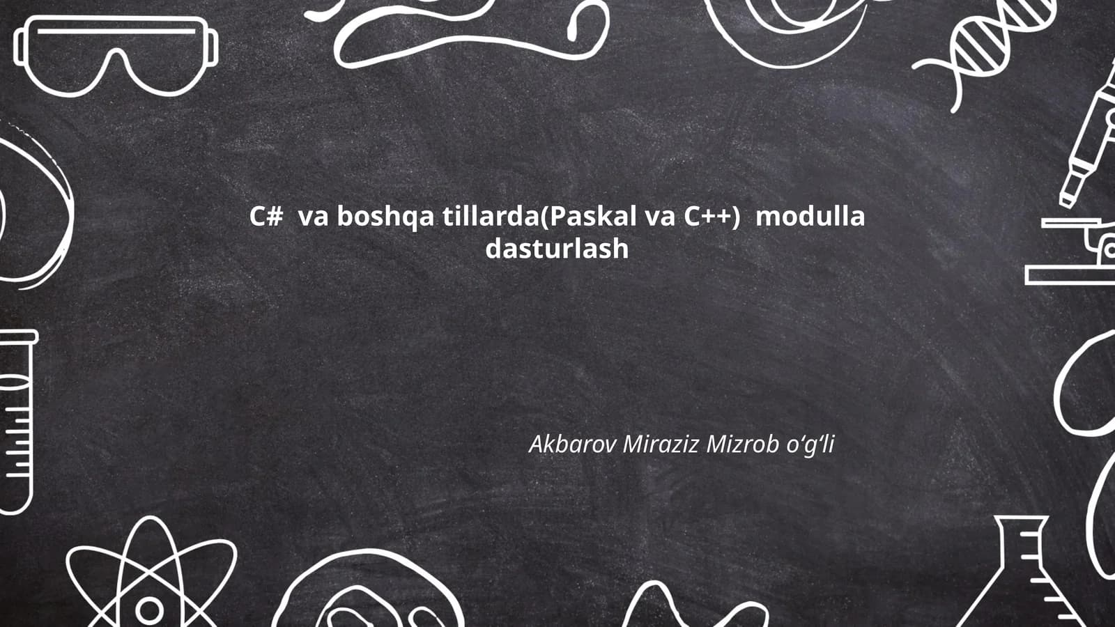 C# va boshqa tillarda(Paskal va C++) modulla dasturlash